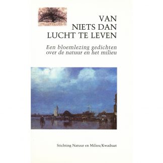 Van niets dan lucht te leven