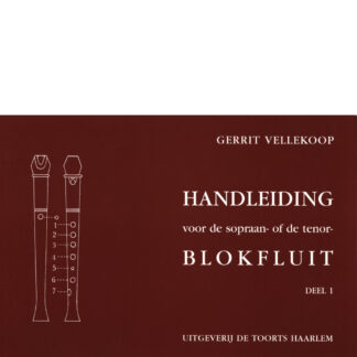 Handleiding voor de sopraan- of de tenorblokfluit, deel 1