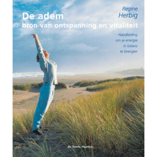 De adem - bron van ontspanning en vitaliteit